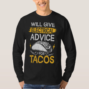 gibt elektrische Beratung für den Tacos-Elektriker T-Shirt