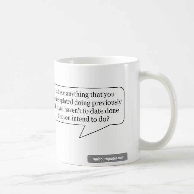 Gibt es alles, das Sie erwogen, zu tun? Tasse (Rechts)