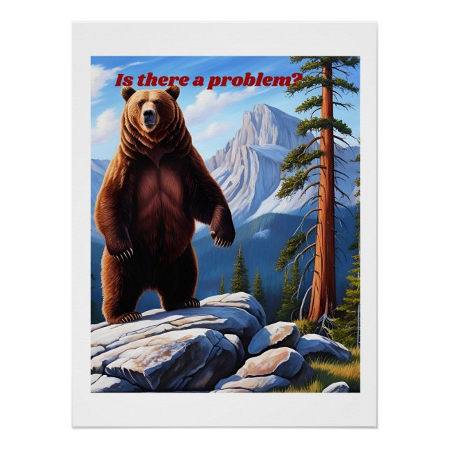 Gibt es ein Problem? - Grizzly Wilderness Poster (Vorderseite)
