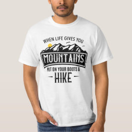 gibt Ihnen Berge auf Ihre Stiefel und Wanderung T-Shirt