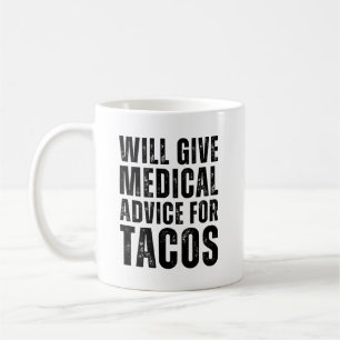 gibt medizinische Beratung für Tacos Funny Kaffeetasse