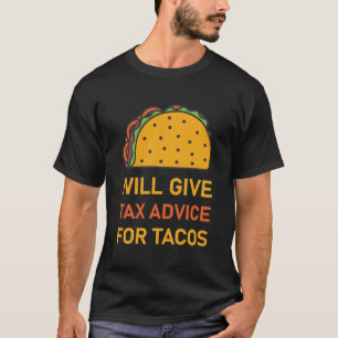 gibt Steuerberatung für Tacos - Steuerberater T-Shirt