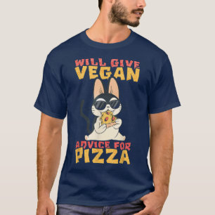 gibt Vegane Ratschläge für Pizza, Coole Katze, Kat T-Shirt