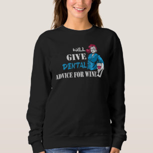 gibt Zahnärztliche Beratung für die Zahnmedizin Sweatshirt