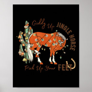 Giddy Up Jingle Pferd Heb deine Füße Cactus Kuh Poster