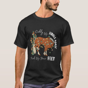Giddy Up Jingle Pferd Heb deine Füße Western W T-Shirt