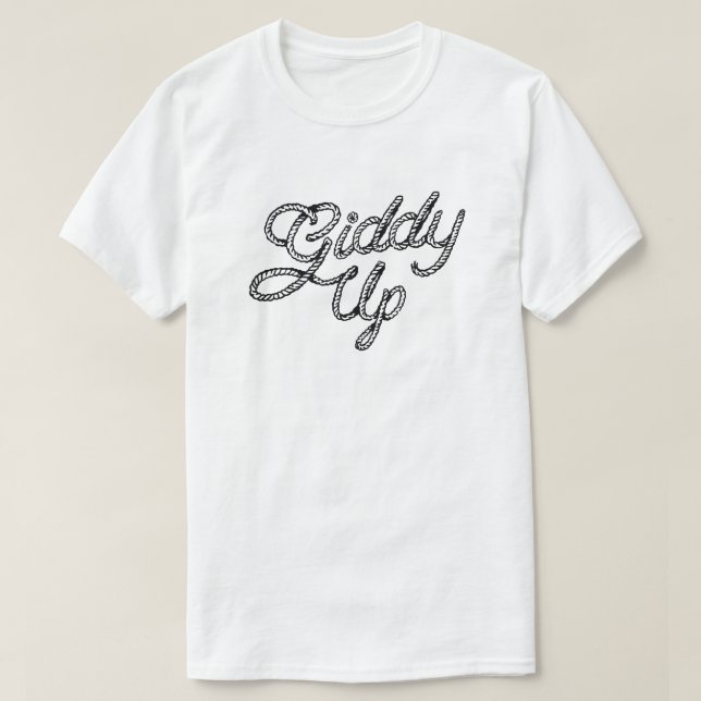Giddy Up Rope Letting T-Shirt (Design vorne)