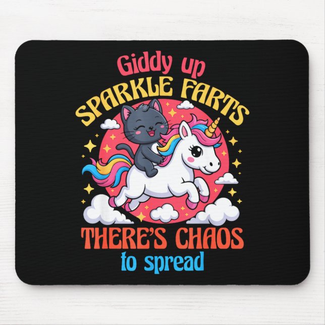 Giddy Up Sparkle Farts There's Chaos To Spread Cut Mousepad (Vorne)