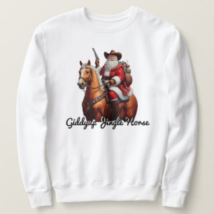Giddyup Jingle Horse Santa Claus Weihnachten Sweatshirt