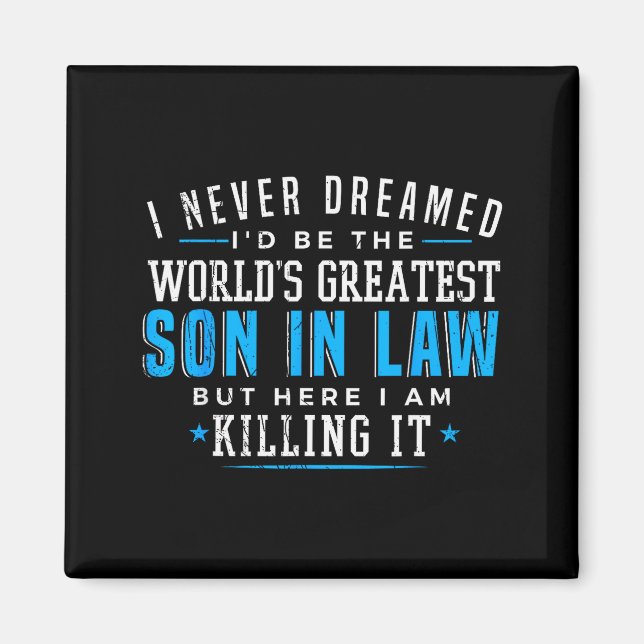 Gift For Son In Law Christmas Birthday On Wedding  Magnet (Vorne)