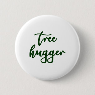 Gifteifenbaum Hugger Nature Lover Environmentali Button