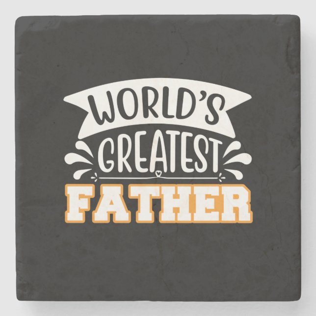 Gifts Dad | World's Greatest Father Steinuntersetzer (Vorderseite)