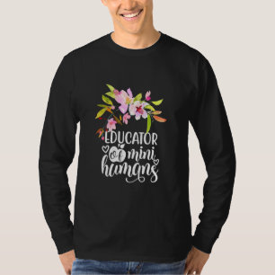Gifts Teacher Educator Of Mini Humans T-Shirt