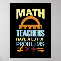 Gifts Teacher Math Teachers Have A Lot of Problems