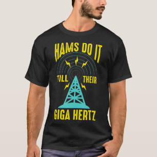 Giga Hertz Amateur Ham Radio Operator Techniker O T-Shirt