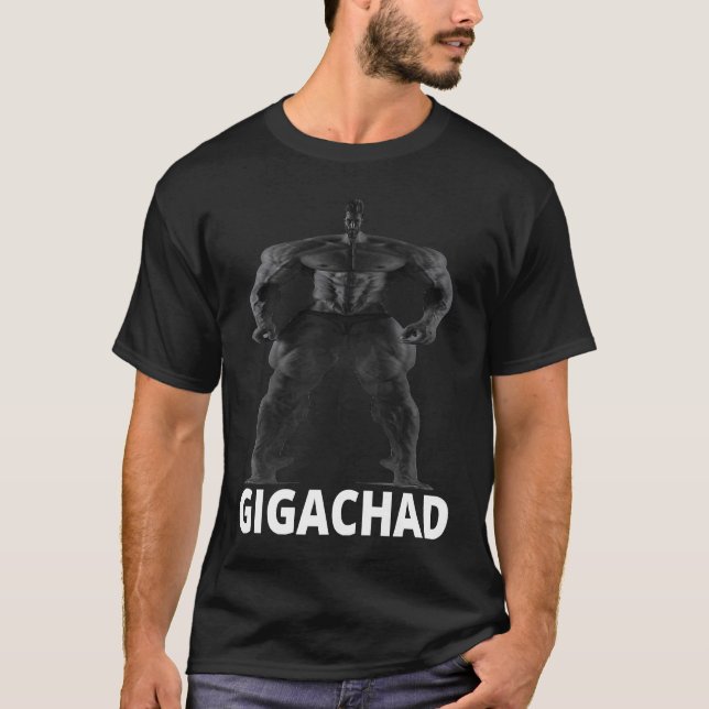 Gigachad Average Sigma Male Grindset Meme T-Shirt (Vorderseite)