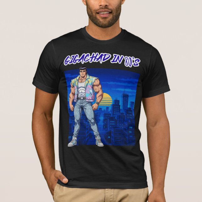 GIGACHAD IN DEN 80ERN T-Shirt (Vorderseite)