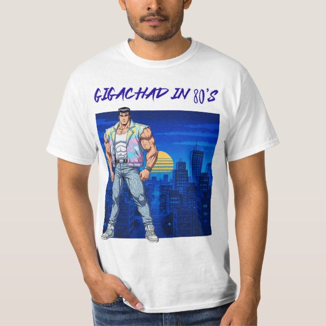 GIGACHAD IN DEN 80ERN T-Shirt (Vorderseite)