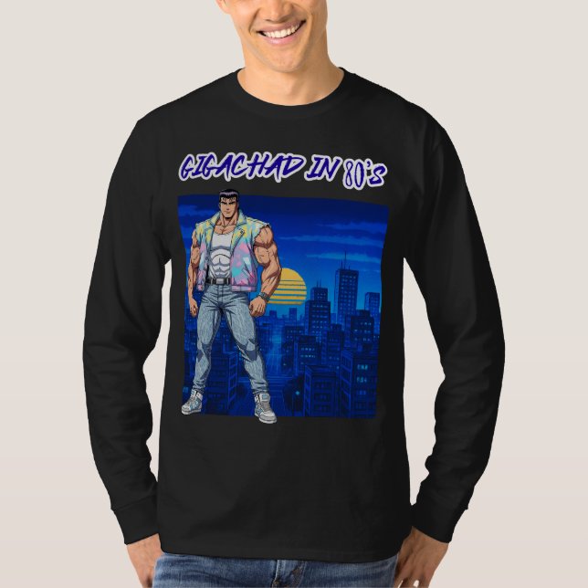 GIGACHAD IN DEN 80ERN T-Shirt (Vorderseite)