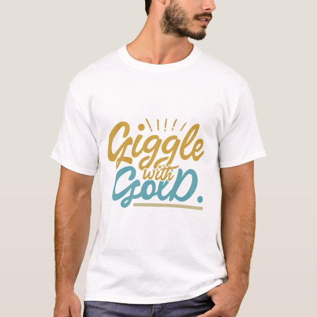 Giggle mit Gold T-Shirt (Vorderseite)
