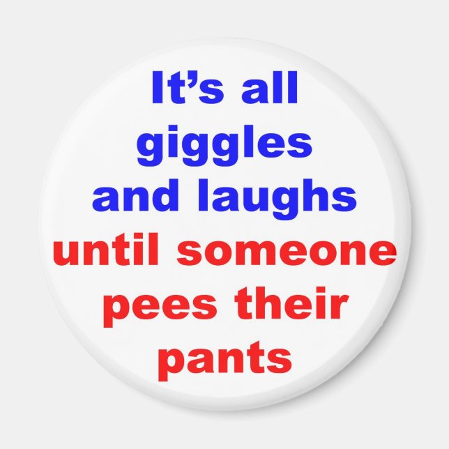 Giggles & Laughs Pees Pants Magnet (Vorne)