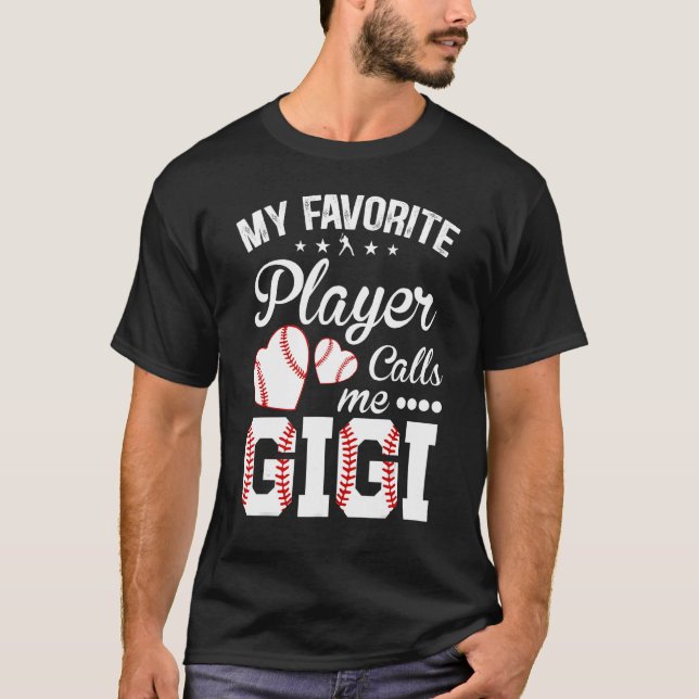 Gigi Baseball Mein Favoritenspieler nennt mich Gig T-Shirt (Vorderseite)