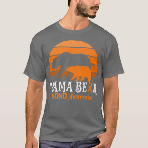 Gigi Bear ADHD Mama National ADHD Awareness Day Or T-Shirt