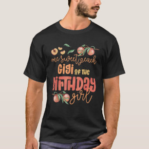 Gigi Birthday Girl One Sweet Peach Peachy Geburtst T-Shirt