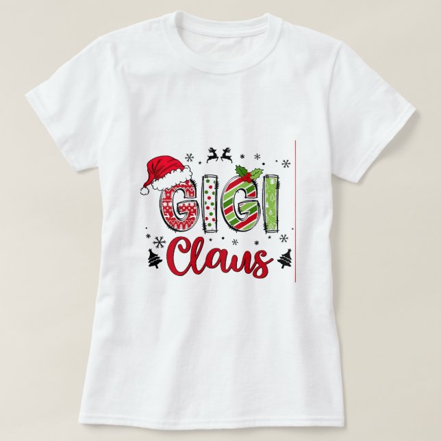 Gigi Claus Christmas Shirt (Design vorne)