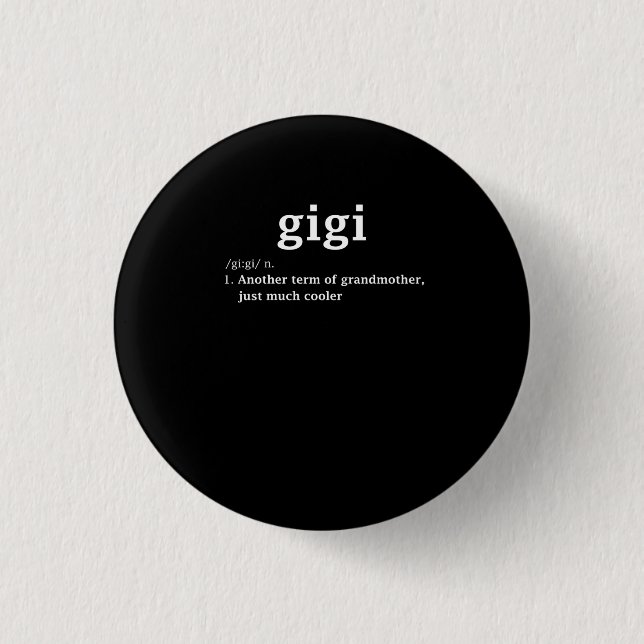Gigi Definition Funny Oma Mutter Day Gift Wom Button (Vorderseite)