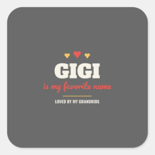 Gigi ist mein Lieblingsname Quadratischer Aufkleber