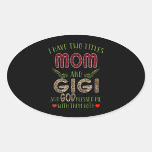 Gigi Lover Ich habe zwei Titel Mama und Gigi Ovaler Aufkleber