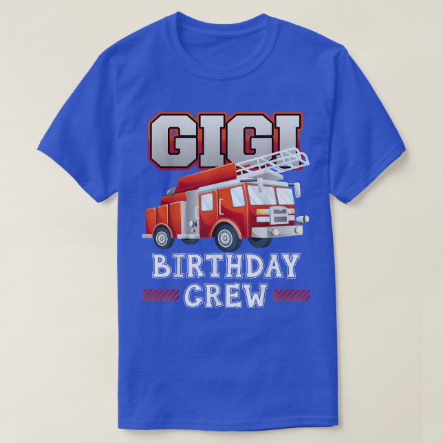 Gigi Oma Birthday Crew Feuerwehrmann T-Shirt (Design vorne)