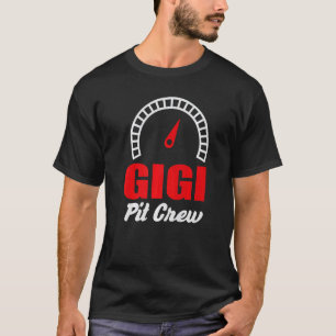 Gigi Racing Car Bday Party Familie Matching Pit Cr T-Shirt