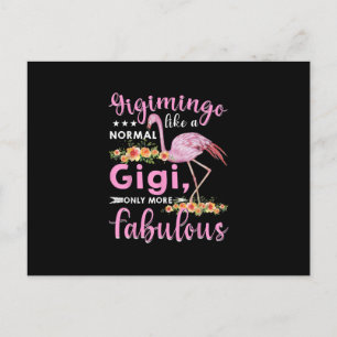 Gigimingo wie ein normaler Gigi Flamingo Mors Day Postkarte