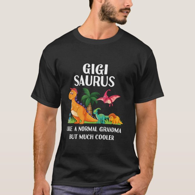 Gigisaurus Gigi Grandma Saurus Women Dinosaur Matc T-Shirt (Vorderseite)