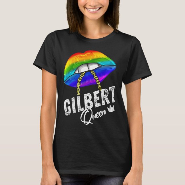 Gilbert Queen LGBTQ Gay Pride Flag Lips Rainbow Me T-Shirt (Vorderseite)