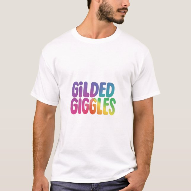 Gilded Giggles T-Shirt (Vorderseite)