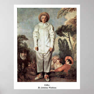Gilles von Antoine Watteau Poster
