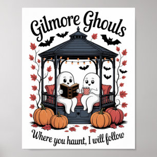 Gilmore Ghouls, wo du herumjagst4 Poster