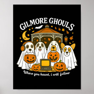 Gilmore Ghouls, wo du spukst, werde ich folgen Hal Poster