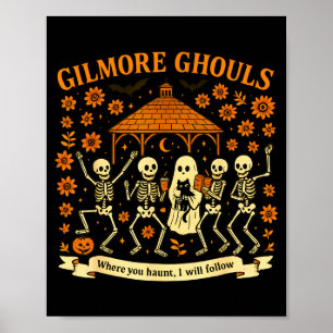 Gilmore Ghouls, wo du spukst, werde ich folgen Hal Poster