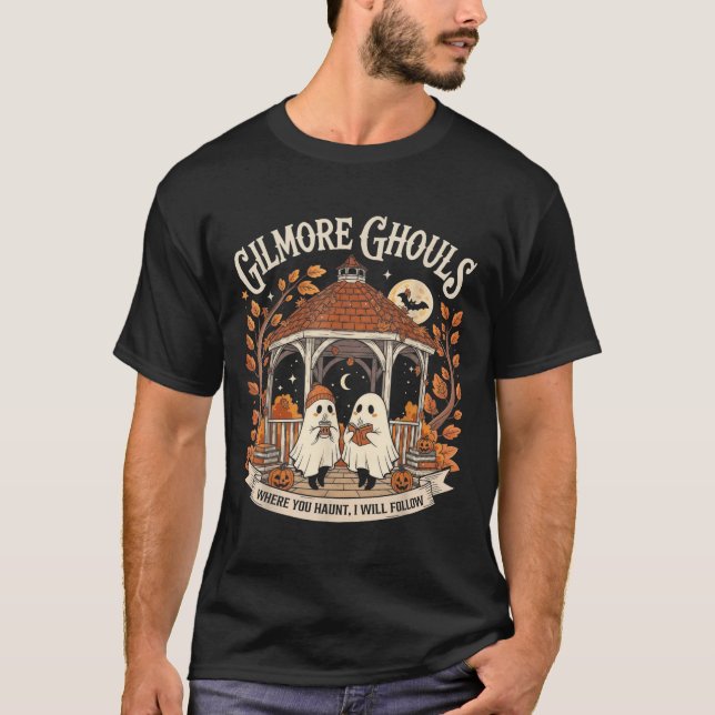 Gilmore Ghouls, wo Sie suchen Ich werde dem T-Shir T-Shirt (Vorderseite)