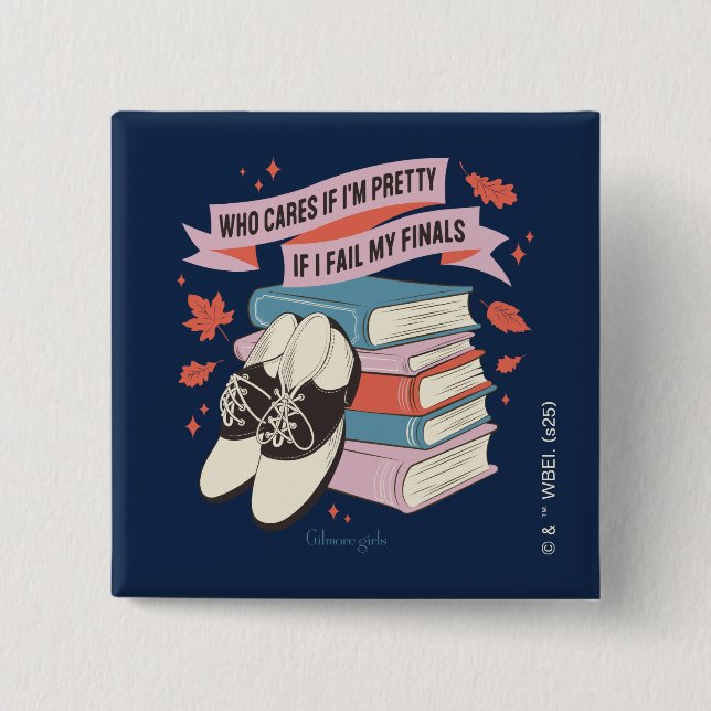 Gilmore Girls Finals Quote Design Button (Vorderseite)