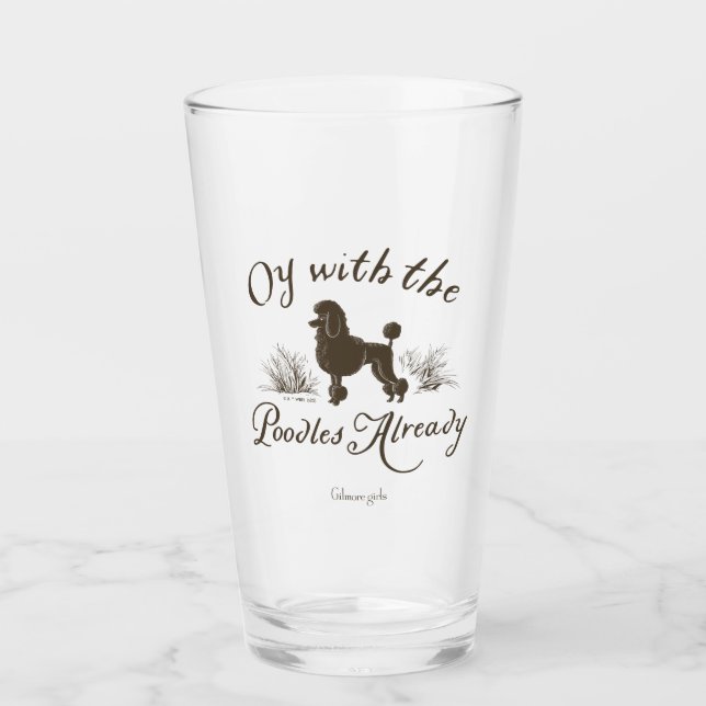 Gilmore Girls | Oy With the PoodlesDesign Glas (Vorderseite)