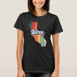 Gilroy City Retro Vintages Heimat Kalifornien T-Shirt