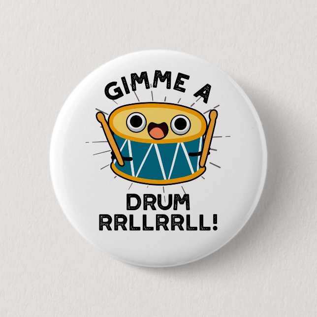 Gimme A Drum RRLLRLL Funny Drummer Puff Button (Vorderseite)