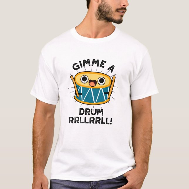 Gimme A Drum RRLLRLL Funny Drummer Puff T-Shirt (Vorderseite)
