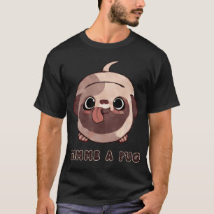 Gimme a Pug! - Ein Gemälde eines süßen, glückliche T-Shirt