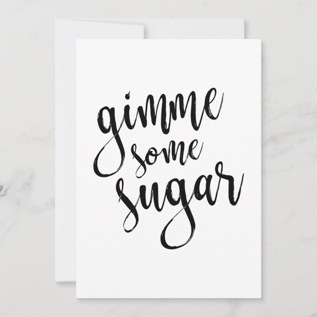 Gimme Einige Sugar Black Script 12x18 Wedding Sign (Vorderseite)